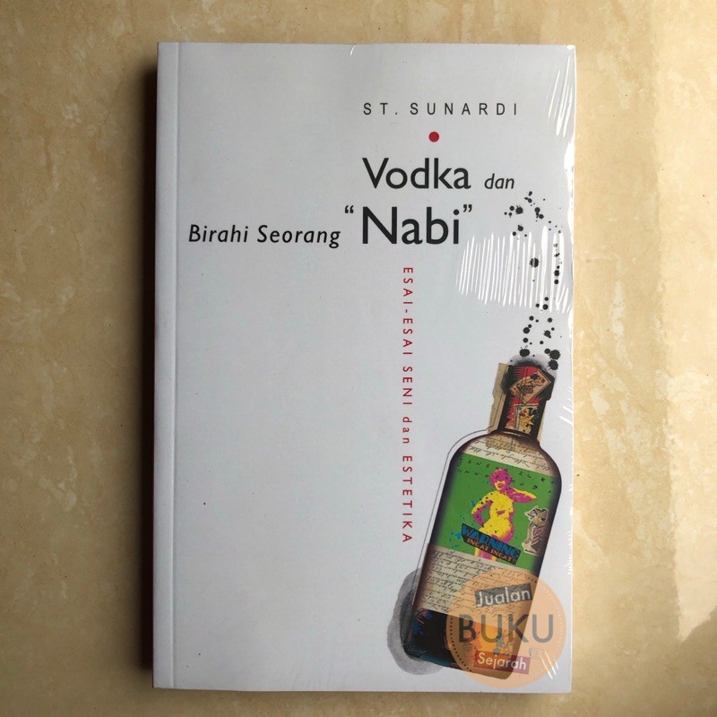 (ORIGINAL) VODKA DAN BIRAHI SEORANG NABI - ST SUNARDI - PENERBIT JALASUTRA