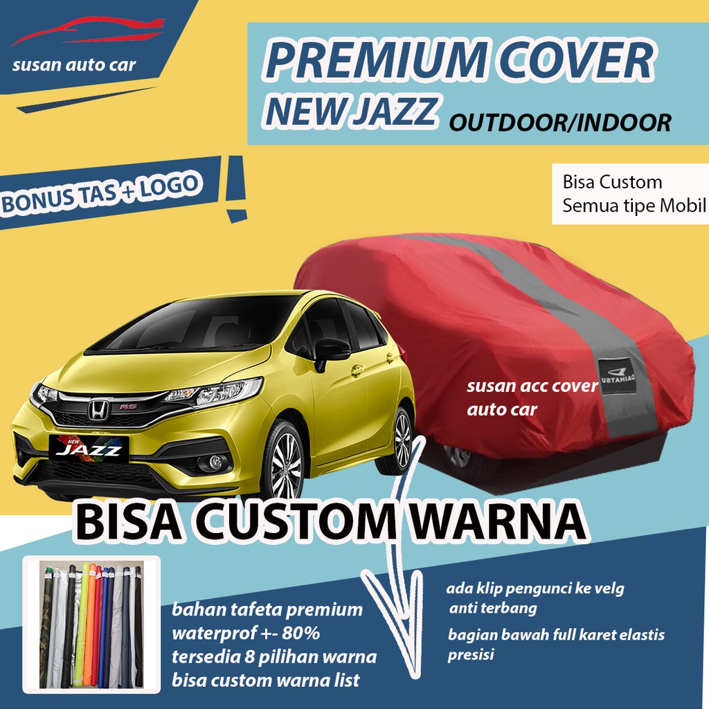 Body Cover Mobil Jazz Sarung Mobil All New jazz Sarung Mobil New Jazz waterproof anti air jazz baru