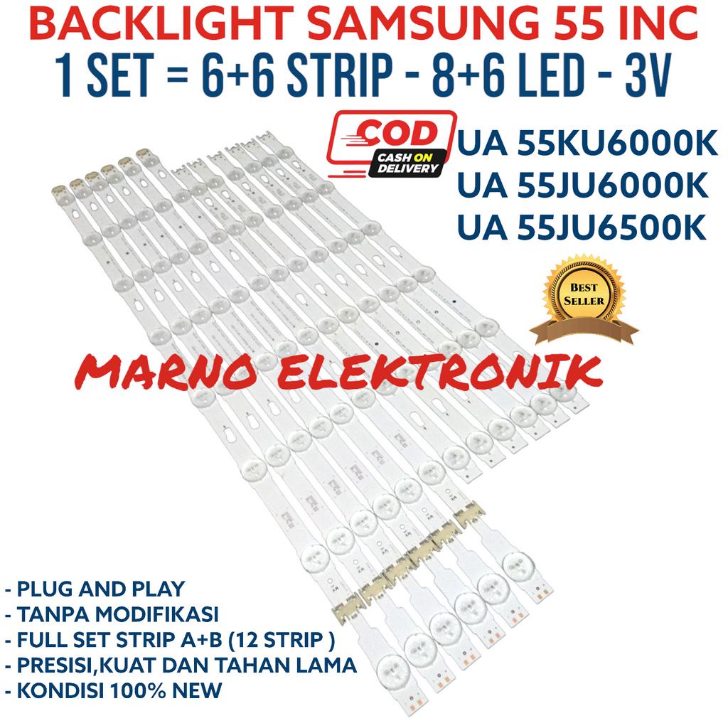BACKLIGHT SAMSUNG 55 INC BL LAMPU  UA55KU6000K UA55JU6000K  UA 55JU6500K UA55KU6000K UA 55JU6000 K  