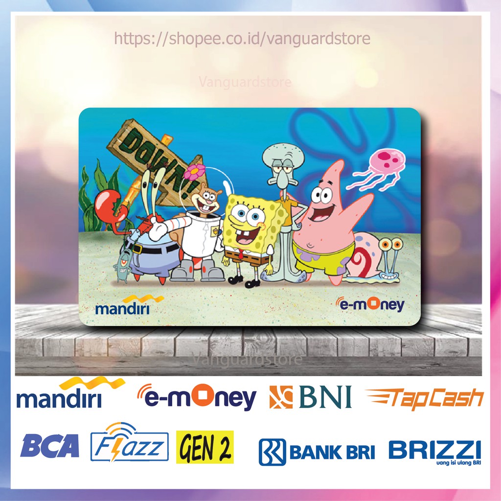 KARTU E MONEY E TOLL SPONGEBOB UBUR UBUR ANIME 4 EMONEY MANDIRI FLAZZ BCA BNI TAPCASH BRIZZI BRI