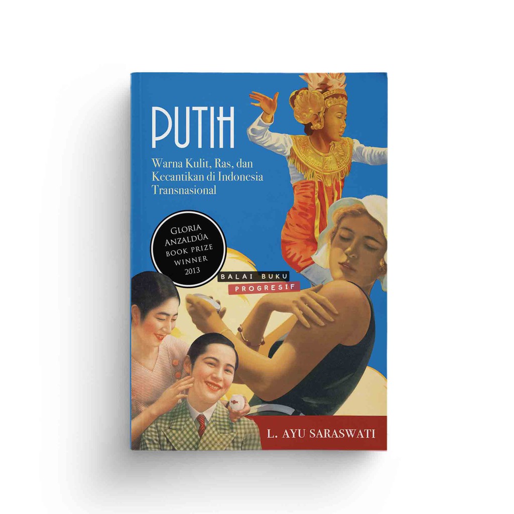 Putih Warna Kulit Ras dan Kecantikan di Indonesia Transnasional - L Ayu Saraswati