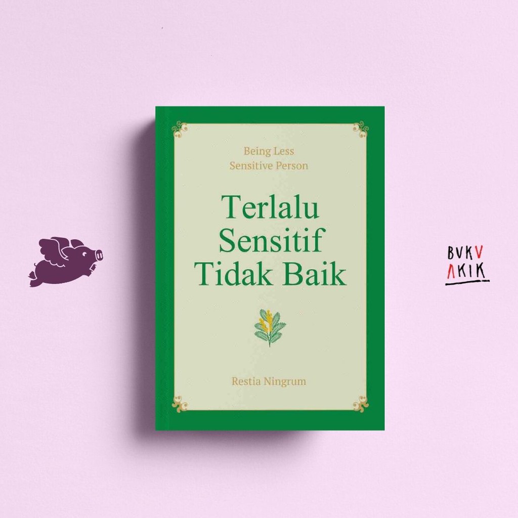 Terlalu Sensitif Tidak Baik - Restia Ningrum