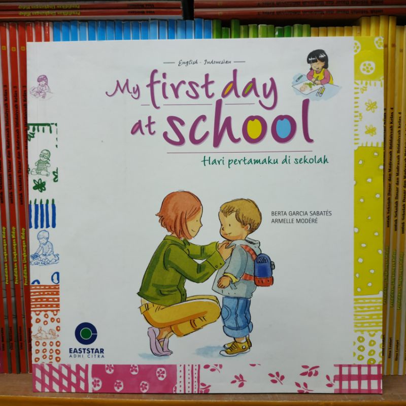 Jual Buku My Firs day at School Hari Pertamaku di Sekolah | Shopee ...