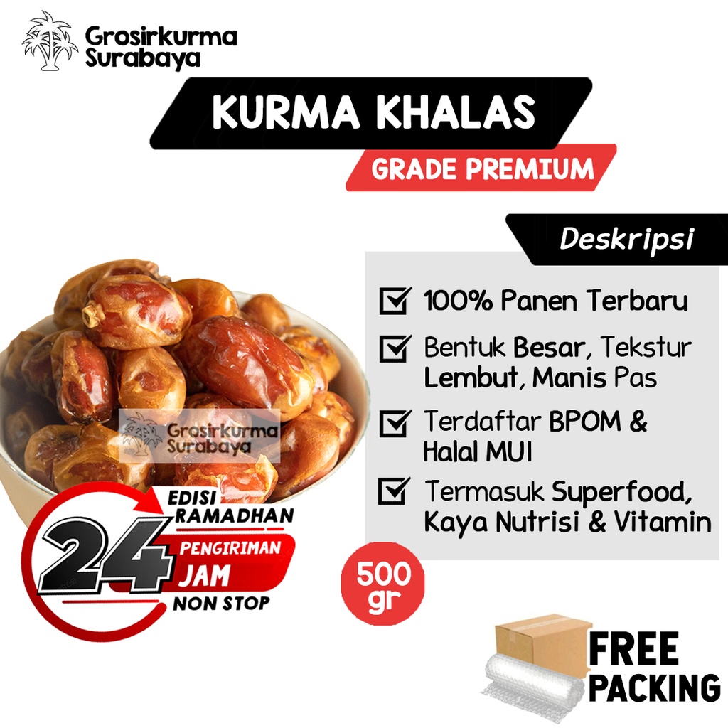 Kurma KHALAS BPOM 500Gram Premium Asli Arab Saudi Enak Legit Untuk Nabeez Madu Basah Mesir MPASI