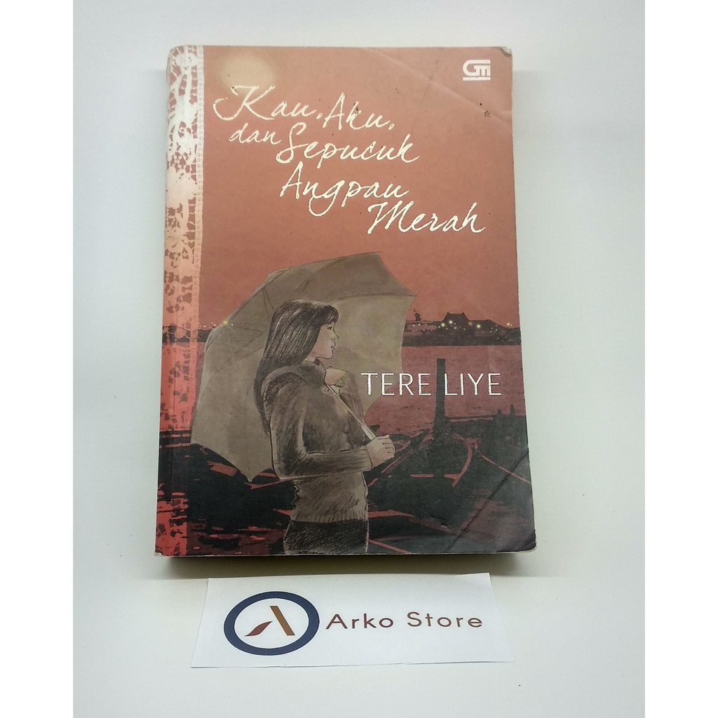 Buku Novel Tere Liye Kau Aku Dan Sepucuk Angpau Merah Shopee Indonesia