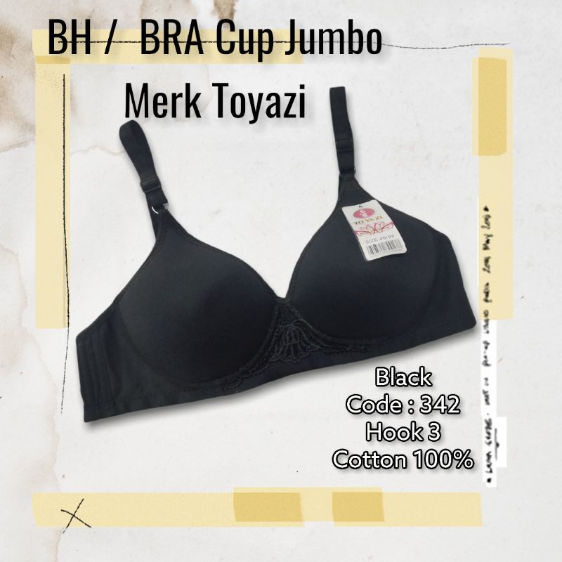 BH / BRA Cup Jumbo Merk Toyazi 342 Tanpa Kawat