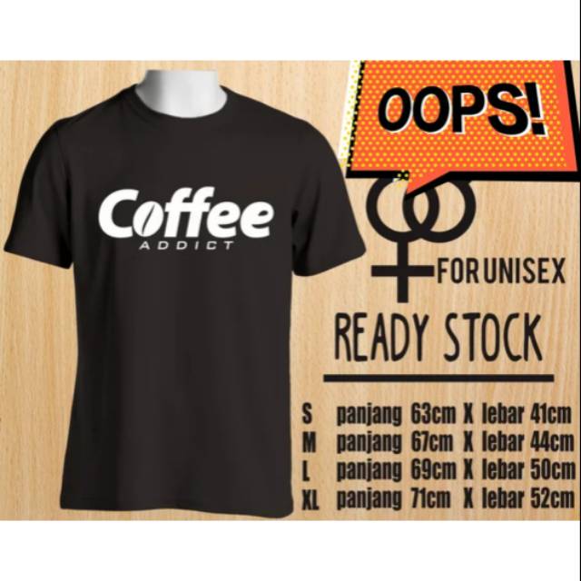 KAOS KOPI BAJU KOPI COFFEE ADDICT