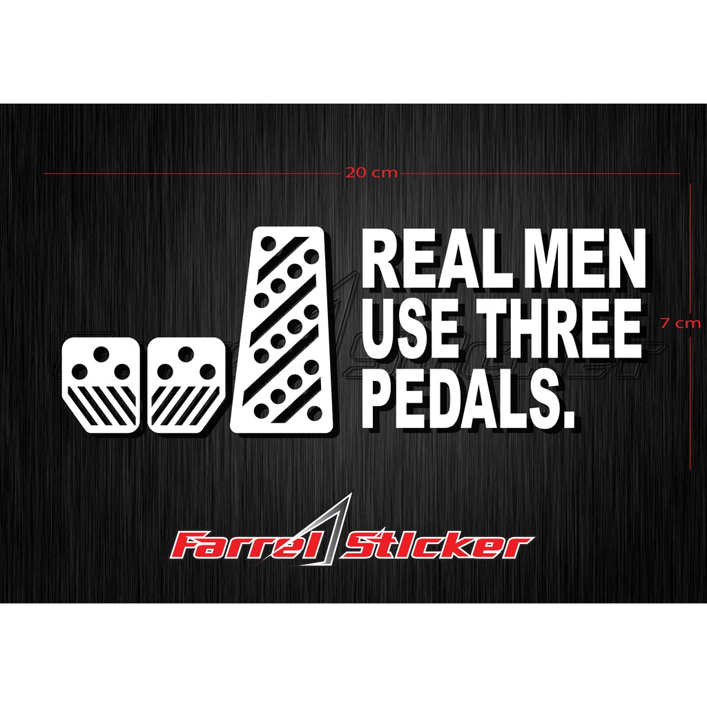 stiker real man sticker three pedal