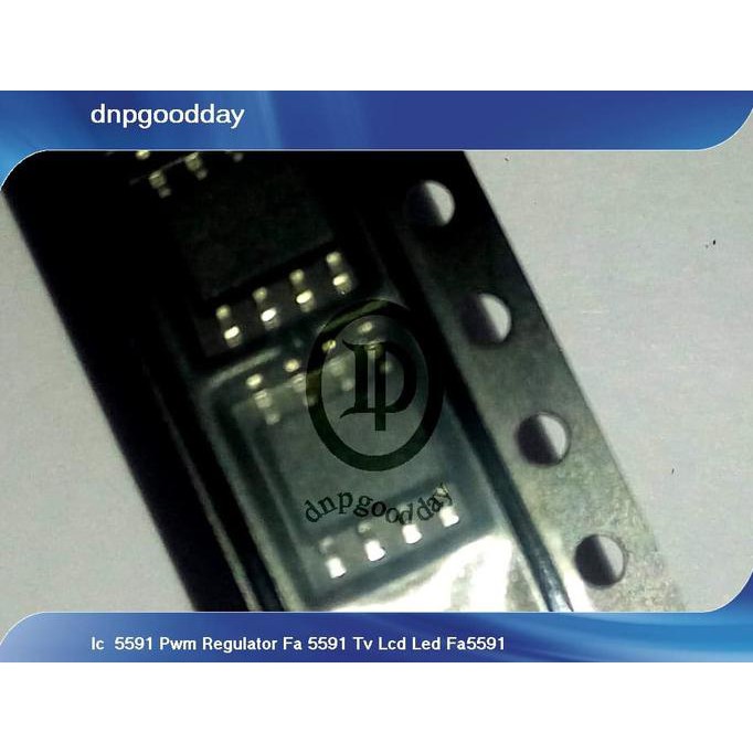 Ic 5591 Pwm Regulator Fa 5591 Tv Lcd Led Fa5591 Dnpgood11 Juara