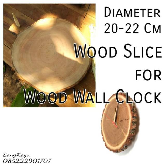 Wood slice for wooden clock. 20-22 cm bahan jam dinding kayu jam kayu