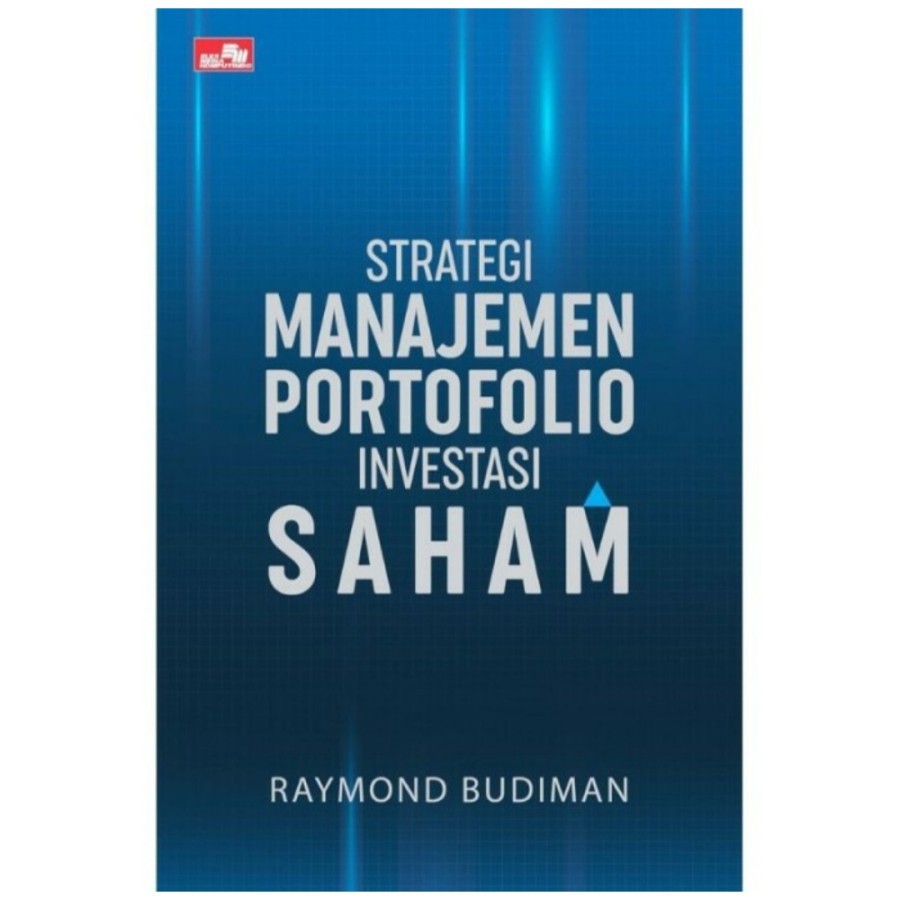 

Strategi Manajemen Portofolio Investasi Saham