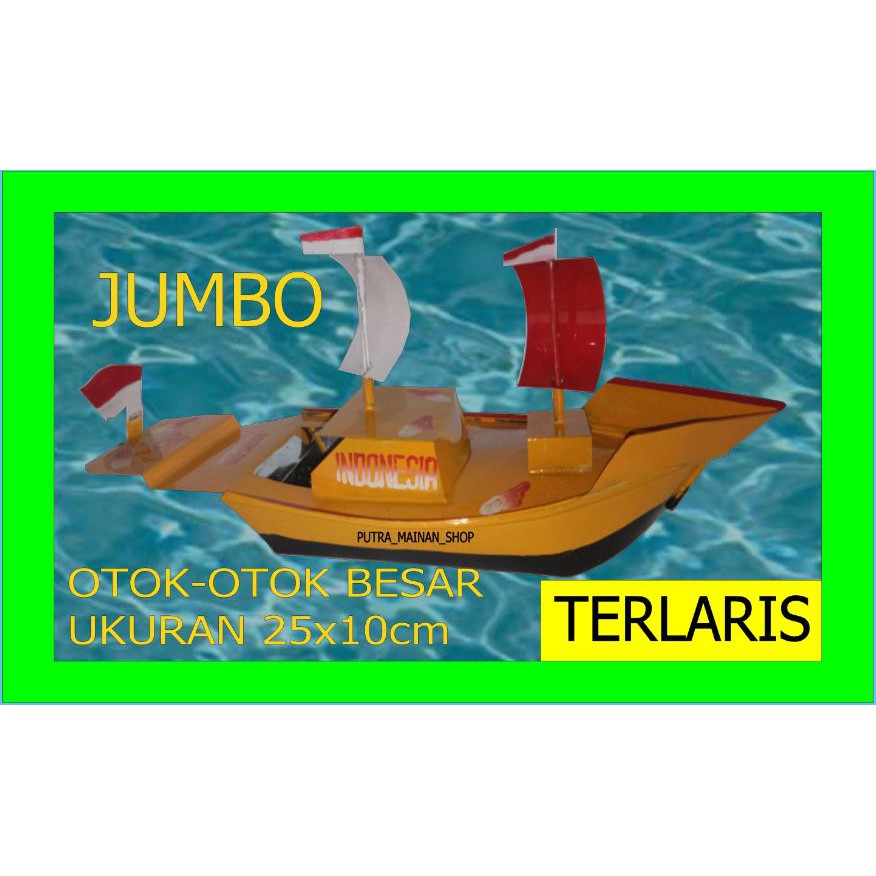 UKURAN BESAR PERAHU OTOK OTOK KAPAL JADUL