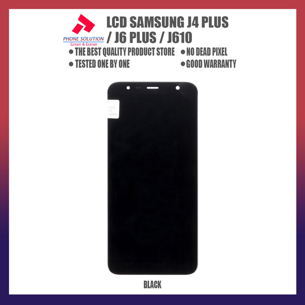 LCD Samsung J4 Plus / LCD Samsung J6 Plus / LCD Samsung J610 Universal Fullset Touchscreen // Supplier LCD Samsung - Garansi 1 Bulan