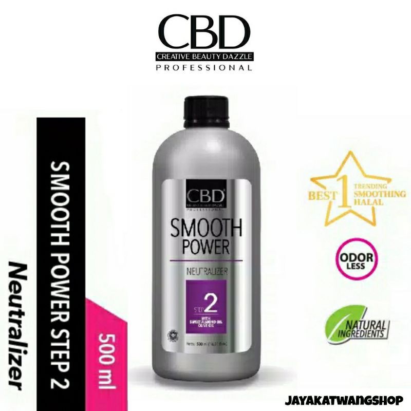 CBD STEP 2 Neutralizer 500 ML Smooth Power / Pelurus Rambut Smoothing Rebonding