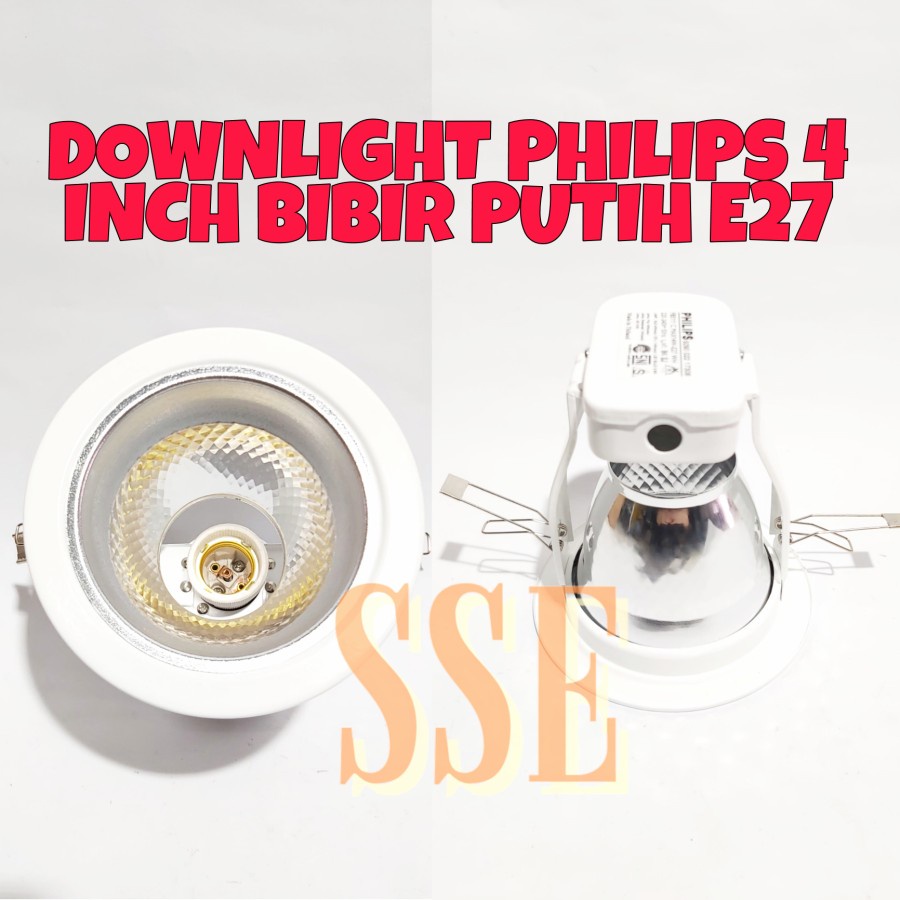 LAMPU DOWNLIGHT PHILIPS 4 INCH BIBIR PUTIH E27 SUPER