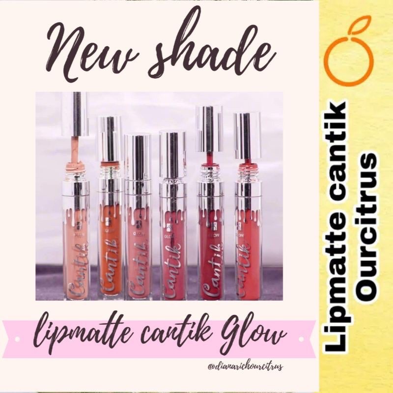 LIPMATTE CANTIK GLOW/ LIPMATTE OURCITRUS/ LIPMATTE OURCITRUS/LIPMATTE CANTIK