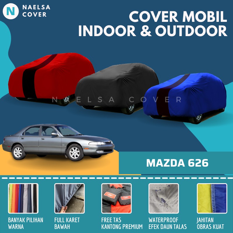 Body Cover Mazda 626 Sarung Selimut Mantel Mobil Mazda 626