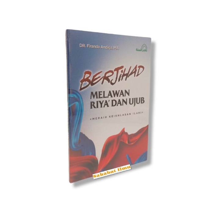 (NS) Berjihad Melawan Riya' dan Ujub