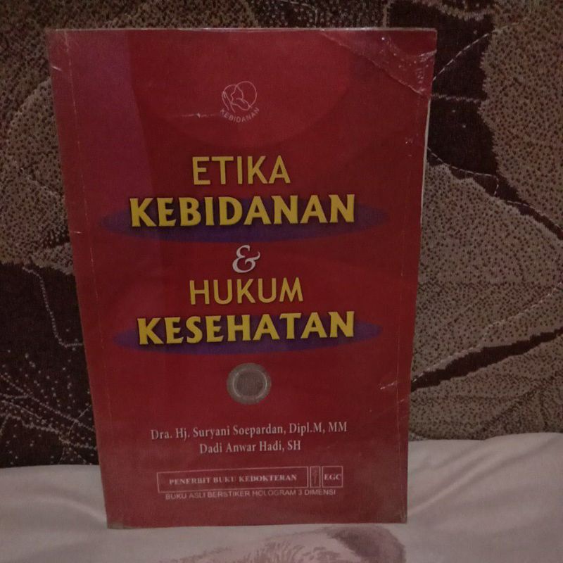 

BUKU EKTIKA KEBIDANAN & HUKUM KESEHATAN ORIGINAL