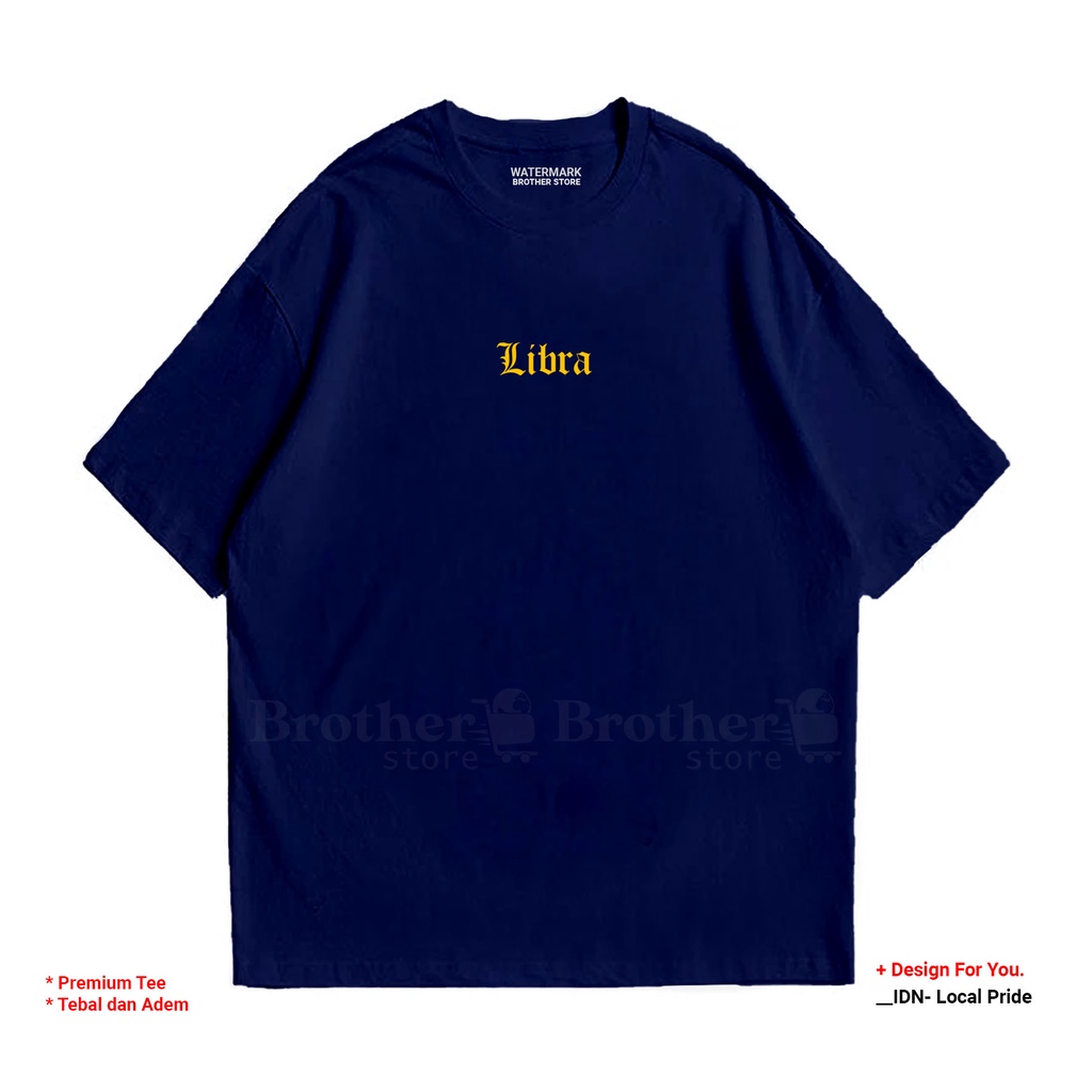 BROTHER STORE - Kaos Distro Pria - KAOS COWOK CEWEK - Kaos Kata Kata - Libra Zodiak Premium