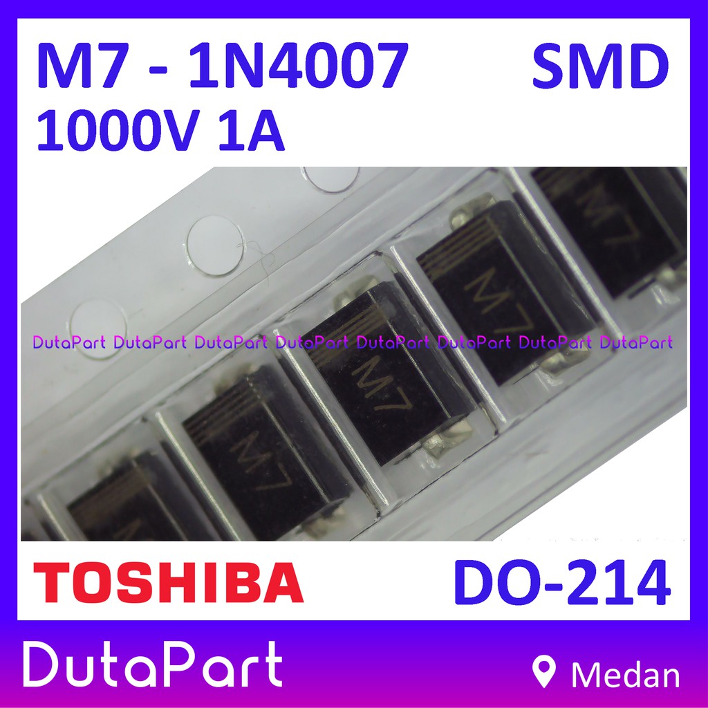 M7 1N4007 IN4007 1000V 1A TOSHIBA SMD Dioda Diode Rectifier DO-214