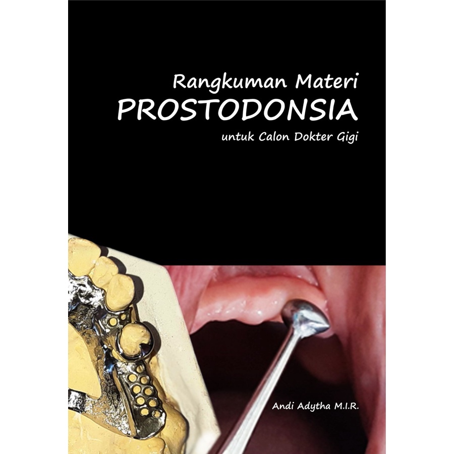 Buku Rangkuman Materi Prostodonsia untuk Calon Dokter Gigi
