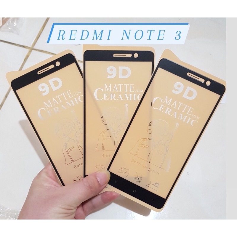 XIAOMI REDMI NOTE 3,REDMI NOTE 7,REDMI 8 CERAMIC MATTE ANTI PECAH-BENUA DUNIA