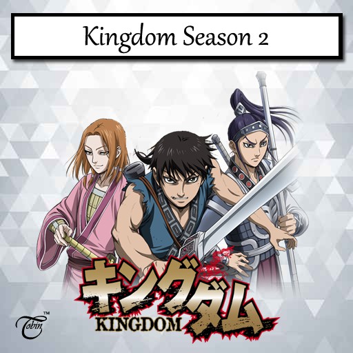 kingdom anime series season 2