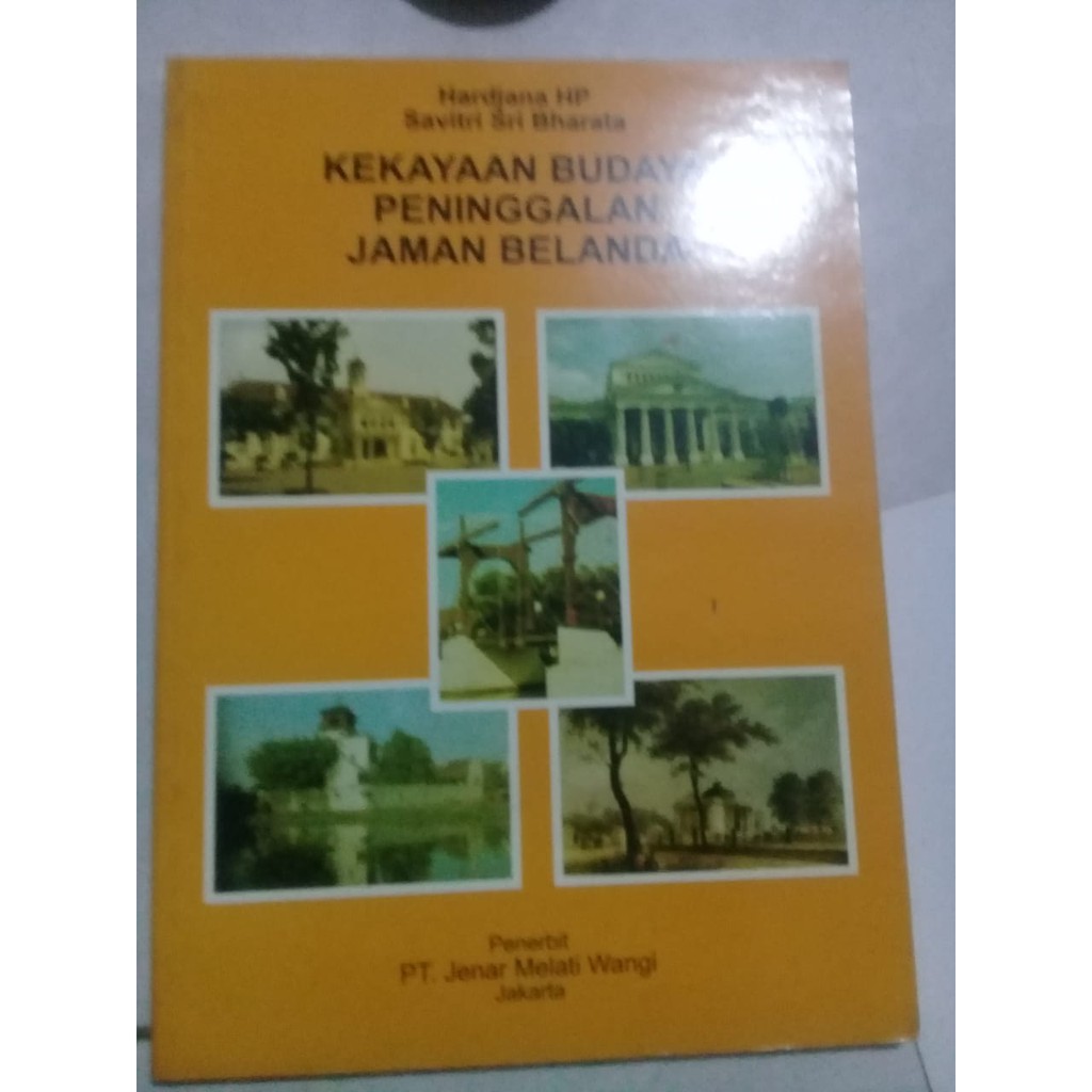 Kekayaan Budaya Peninggalan Jaman Belanda