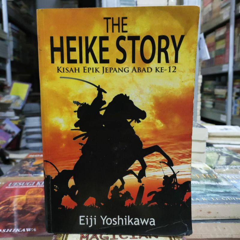 OBRAL BUKU NOVEL FANTASI / FIKSI / NOVEL SEJARAH / NOVEL REMAJA / PERANG / ORIGINAL #02 #13B-Heike story