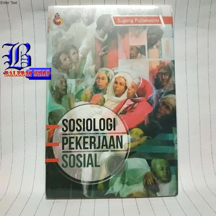 

Buku SOSIOLOGI PEKERJAAN SOSIAL Sugeng Pujileksono INTRANS PUBLISHING