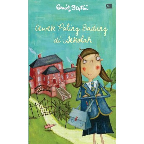 Buku Novel Cewek Paling Badung di Sekolah - Enid Blyton (Novel Remaja) - Gramedia Sale