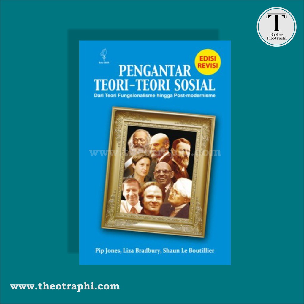 Jual Pengantar Teori-teori Sosial (Edisi Revisi) - Pip Jones, Liza ...