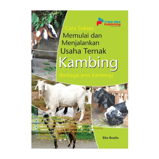 Jual Cara Sukses Memulai Dan Menjalankan Usaha Ternak Kambing Berbagai