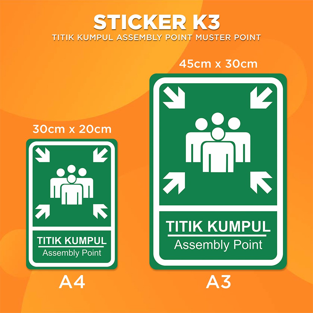 

Stiker K3 Titik Kumpul / Sticker HSE Safety Sign Assembly Point (Print Tajam dan Anti Air)