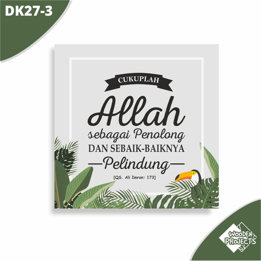 Wooden Projects Hiasan dinding rumah wall decor pajangan quote islami tropical series unik - DK27-3