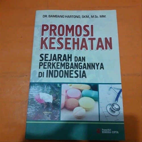 Jual Buku Promosi Kesehatan Sejarah & Perkembangannya DiIndonesia ...