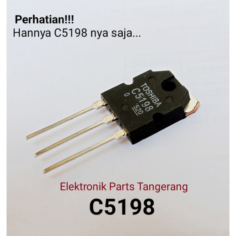 TRANSISTOR 2SC5198 C5198 5198 (NO SET) TOSHIBA 2SC5198 TOSHIBA C5198 HIGH QUALITY