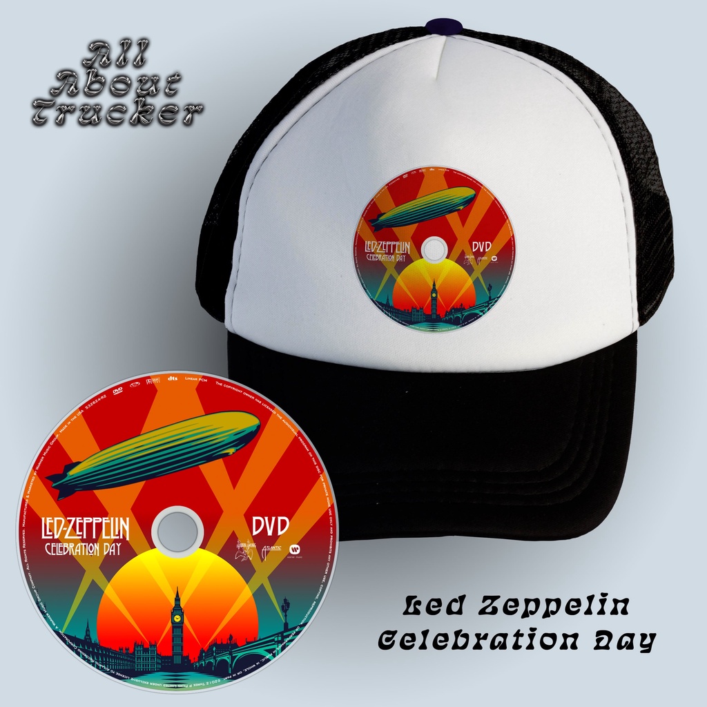 Trucker Hat Led Zeppelin - Celebration Day | CD Edition | Topi Jaring Led Zeppelin