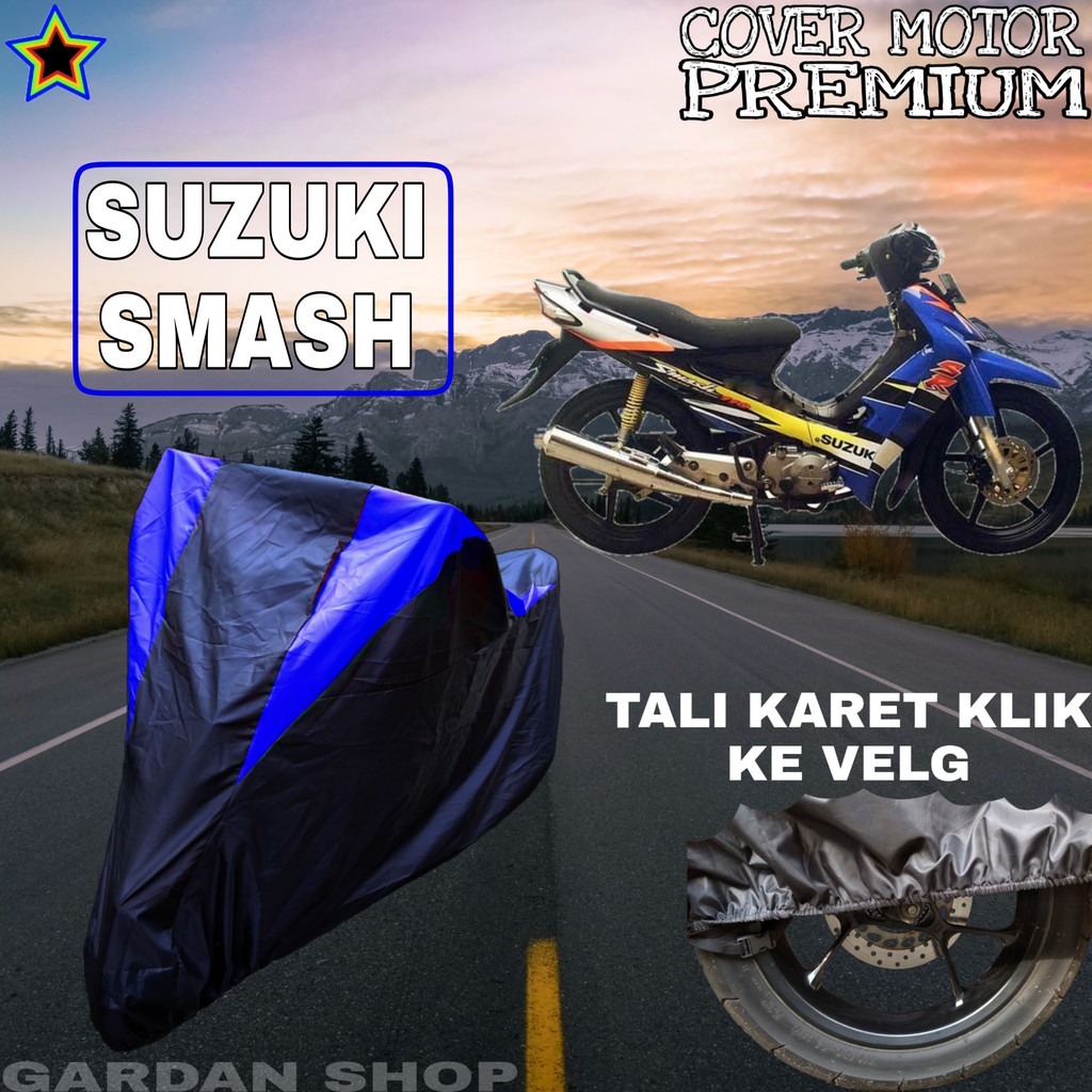 Sarung Motor SUZUKI SMASH Hitam BIRU Body Cover Suzuki PREMIUM