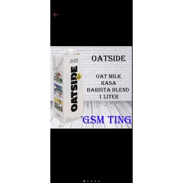 

OATSIDE MILK BARISTA BLEND 1L (pengirimanGOJEK)