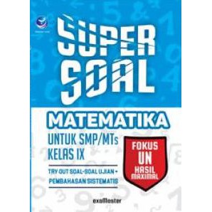 Buku Super Soal Matematika Untuk SMP/MTs Kelas IX, Try Out Soal-soal U - Examaster