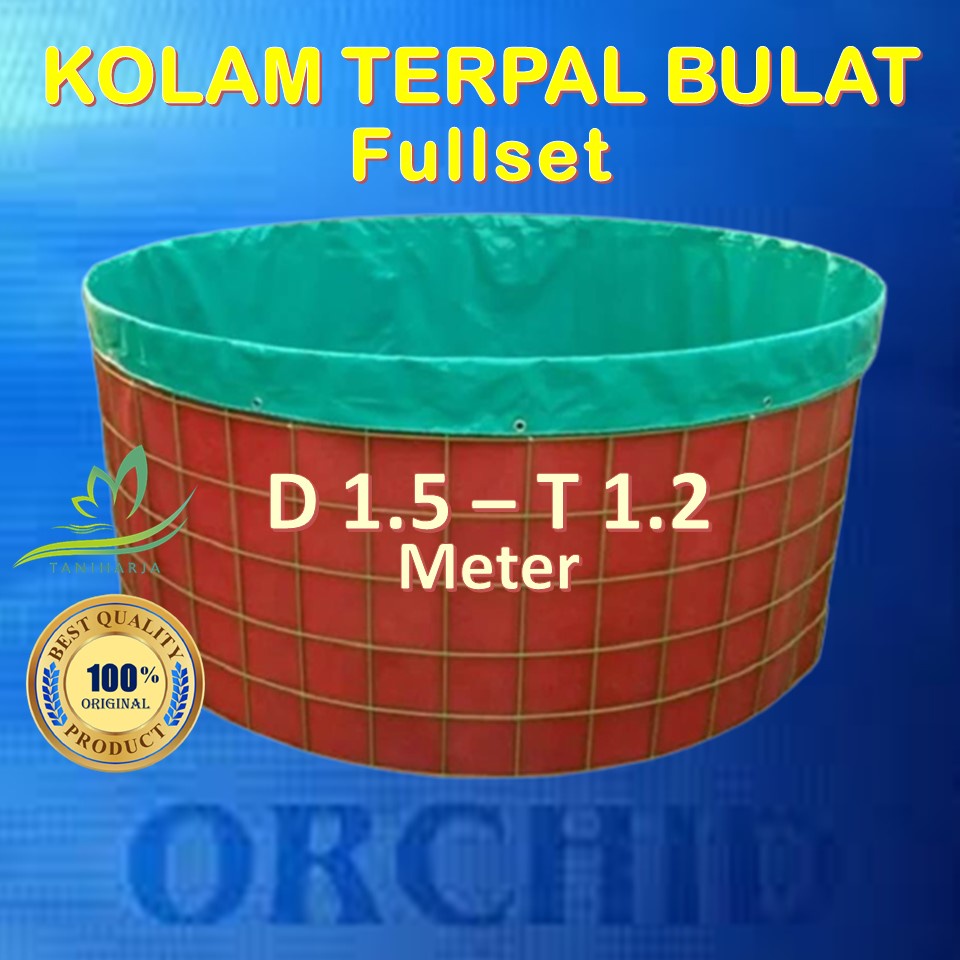 Kolam Terpal Bulat Fullset Diameter 1.5 Tinggi 1.2 Meter
