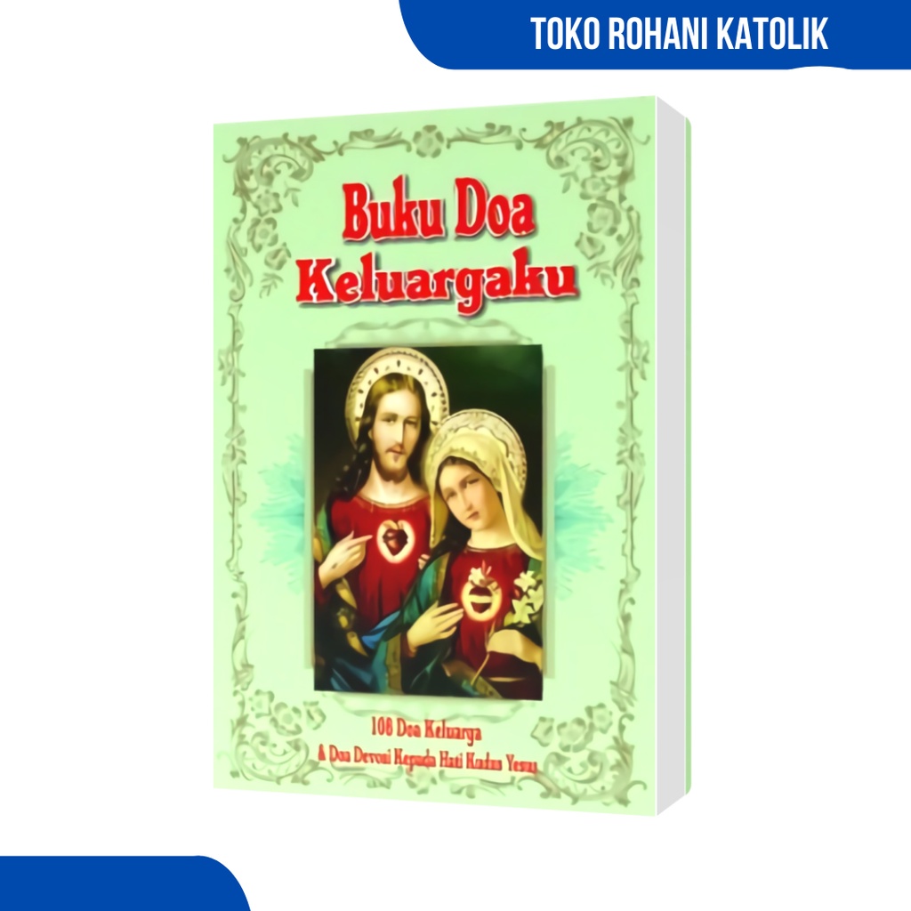 BUKU DOA KELUARGA KATOLIK/108 DOA KELUARGA