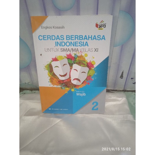 

BUKU CERDAS BERBAHASA INDONESIA SMA KELAS 11 KURIKULUM 13