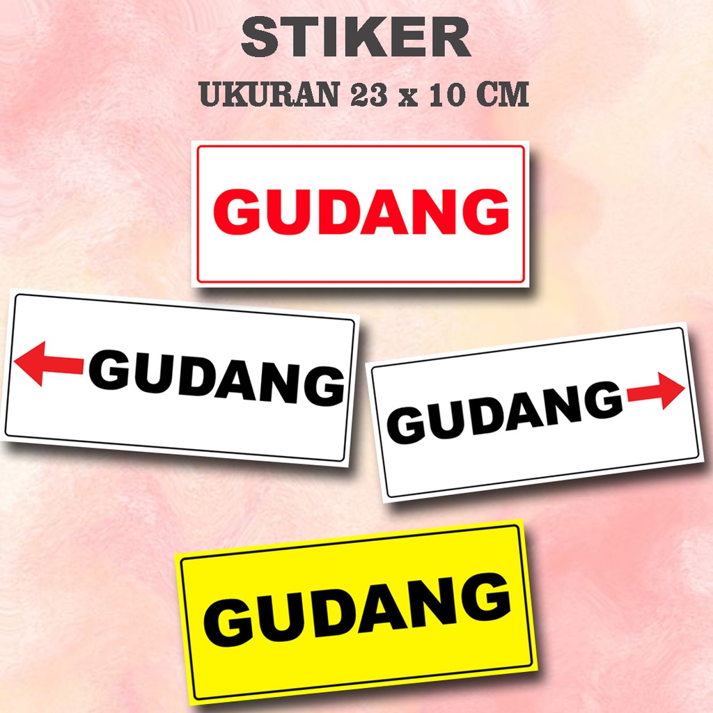

Stiker Petunjuk gudang Ukuran 23 x 10 cm