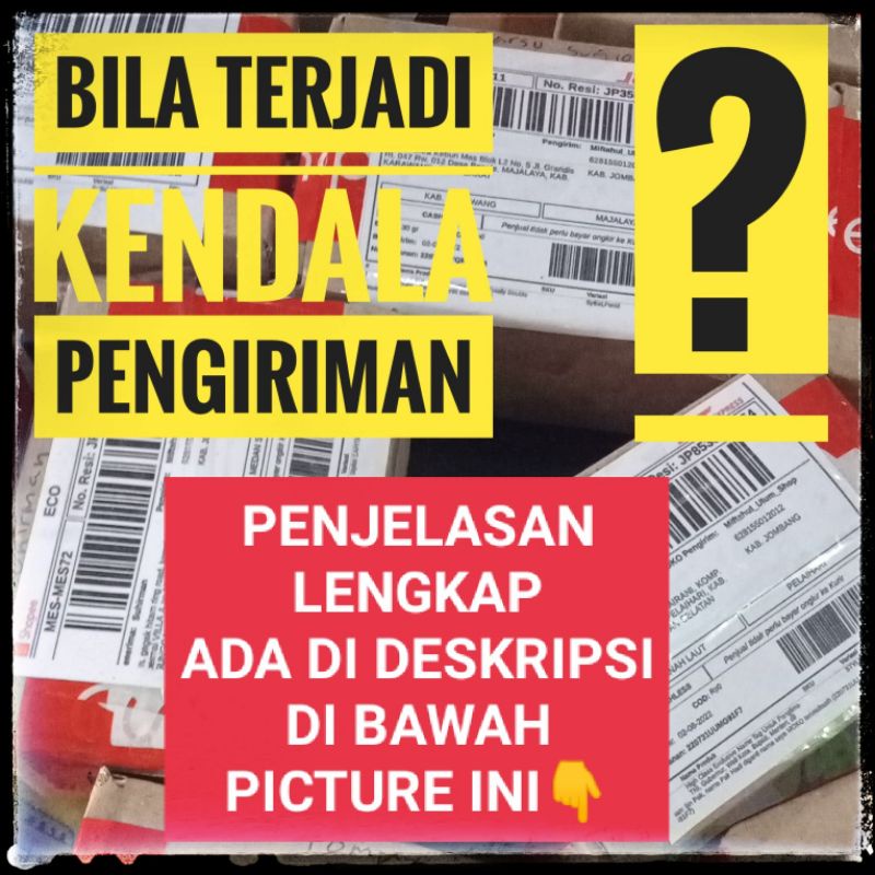 BILA TERJADI KENDALA PENGIRIMAN?