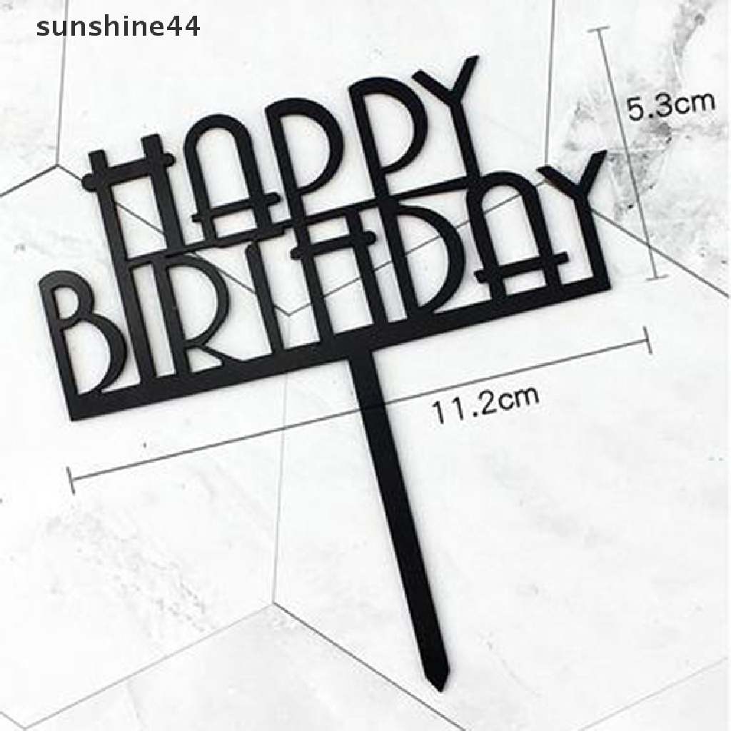 Sunshine 1Pc Topper Kue Ulang Tahun Tulisan Happy Birthday Bahan Plastik Akrilik