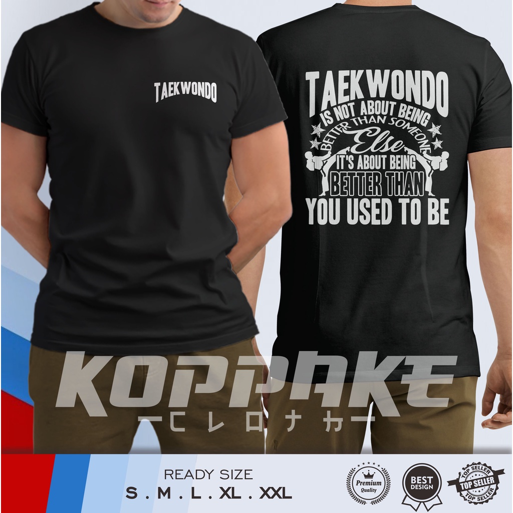 Kaos Taekwondo Bukan Tentang Siapa yang Paling Hebat Baju Distro