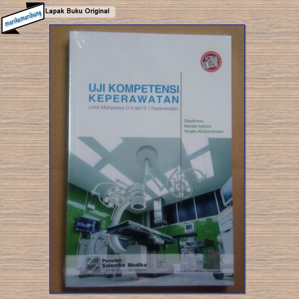 Buku Uji Kompetensi Keperawatan: untuk Mahasiswa D-3 dan S-1 Keperawatan